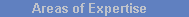 Areas of Expertise